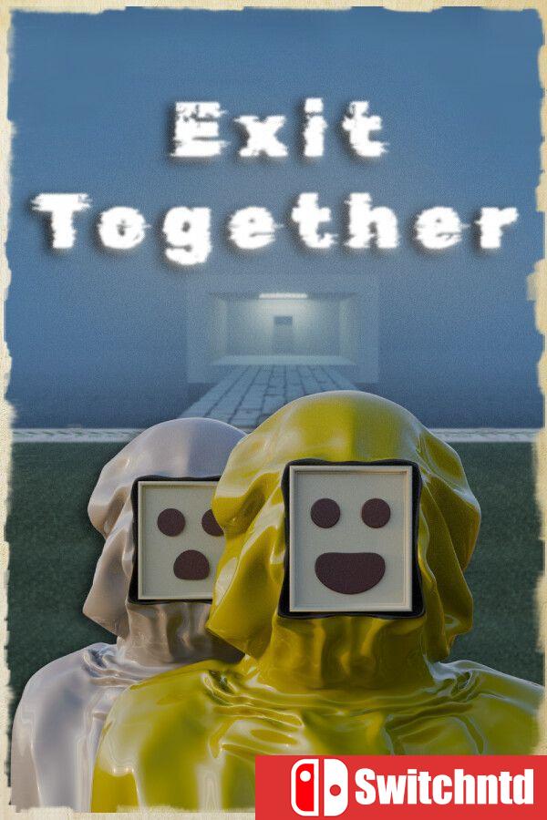 《一起逃离（Exit Together）》官方中文 v1.1.0 0xdeadcode硬盘版[中文/繁体/英文/日语]
