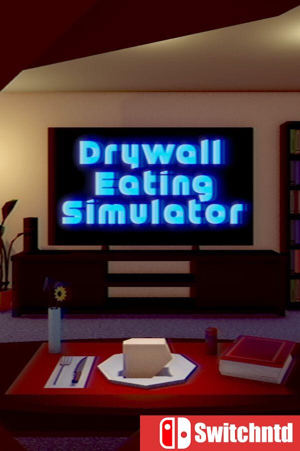 《吃石膏板模拟器（Drywall Eating Simulator）》[英文]