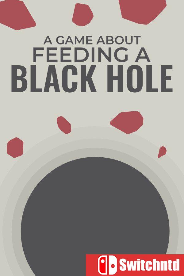 《关于喂养黑洞的游戏（A Game About Feeding A Black Hole）》官方中文 [中文/英文/日语]