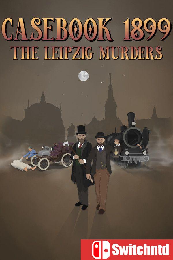 《案件簿1899：莱比锡谋杀案（Casebook 1899 The Leipzig Murders）》[英文]