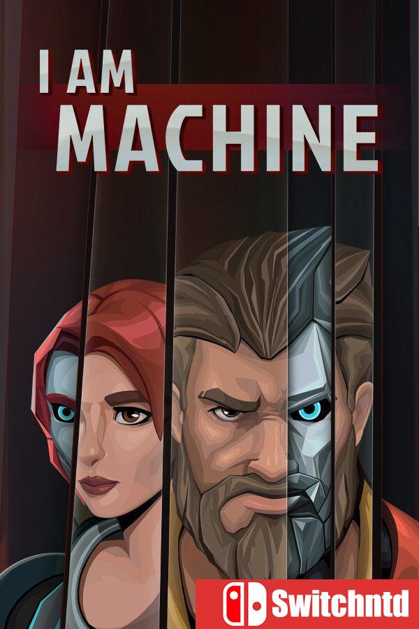 《我是机器（I Am Machine）》官方中文 [中文/英文]