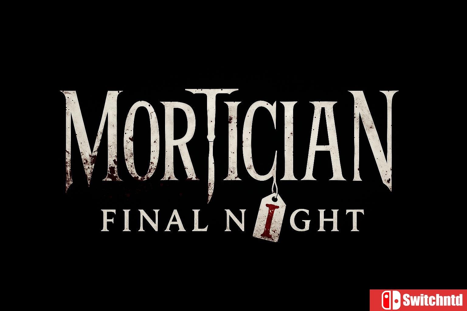 《殡葬师：最后之夜（Mortician Final Night）》[英文]