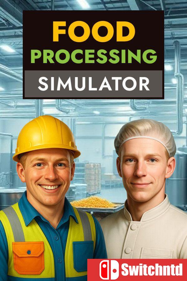 《食品加工模拟（Food Processing Simulator）》[中文/繁体/英文/日语]