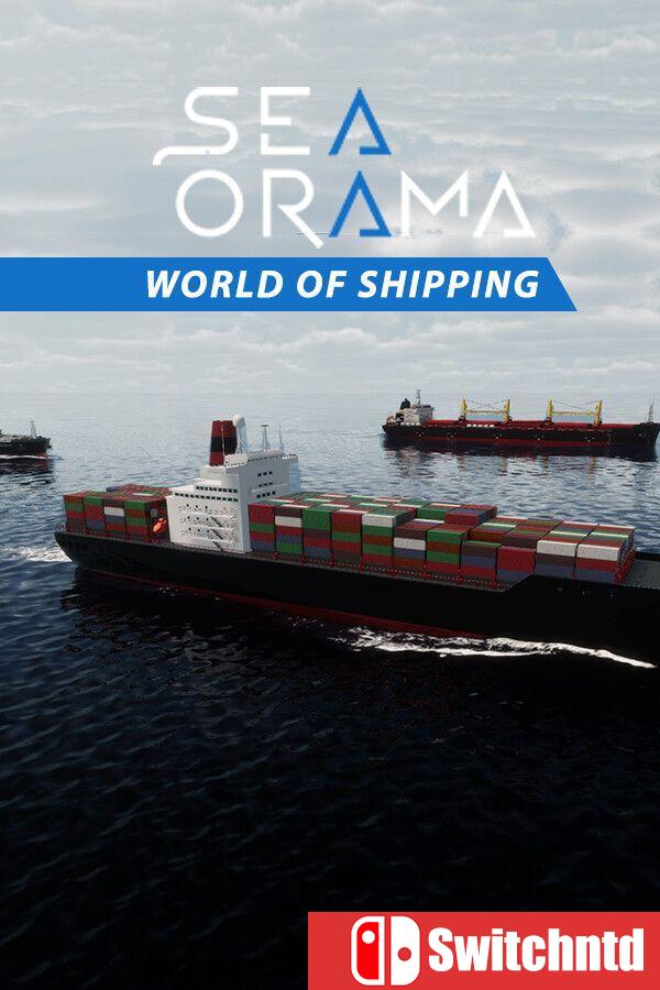 《纵横七海：船运世界（SeaOrama: World of Shipping）》v2.2.6 DINOByTES镜像版[CN/EN/JP]