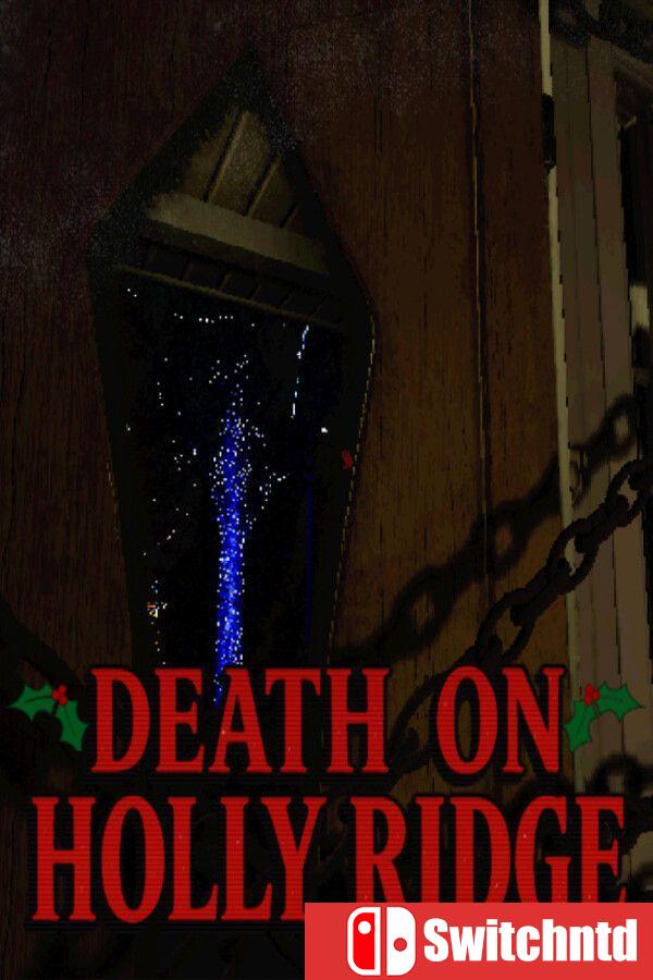 《霍利岭之死（Death On Holly Ridge）》TENOKE镜像版[EN]
