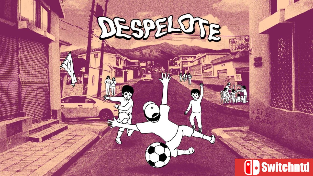 街头足球丨despelote