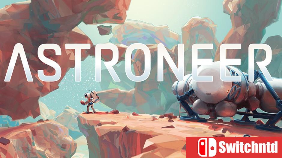 《异星探险家（ASTRONEER）》Pre-Alpha.v0.2.90.0 3DM免安装中英文未加密版[CN/EN]