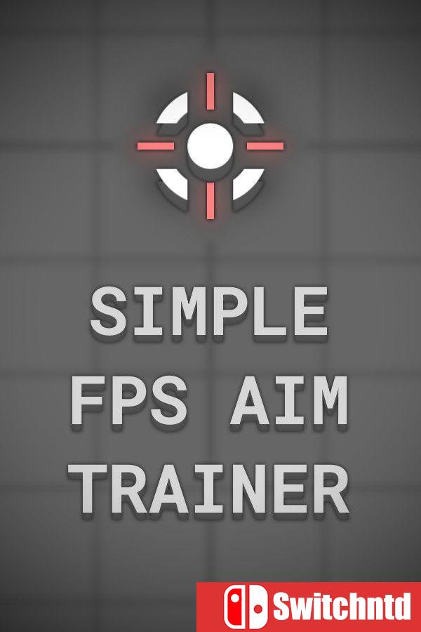 《简单FPS瞄准训练器（Simple FPS Aim Trainer）》Build 20313168 [中文/英文/日语]