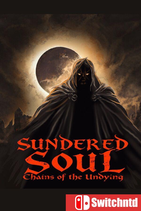 《破碎之魂：不朽锁链（Sundered Soul: Chains of the Undying）》[英文]
