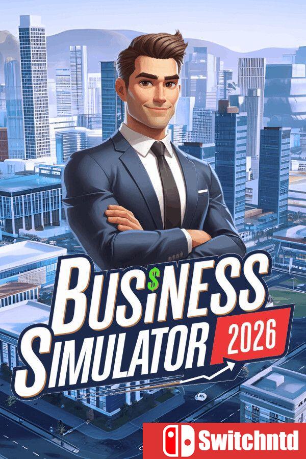 《商业模拟器 2026（Business Simulator 2026）》Early Access P2P硬盘版[CN/EN/JP]