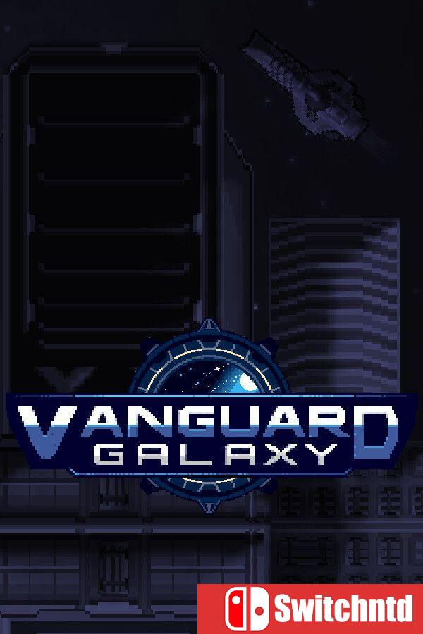 《先锋银河（Vanguard Galaxy）》v0.7.5.8 [英文]