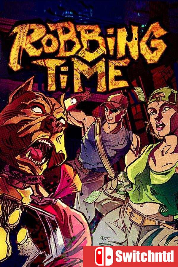 《打劫时间到（Robbing Time）》官方中文 Build 12112025 0xdeadcode硬盘版[中文/英文/日语]