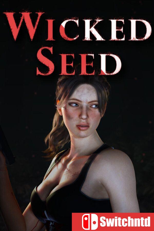 《邪恶种子（Wicked Seed）》[英文]