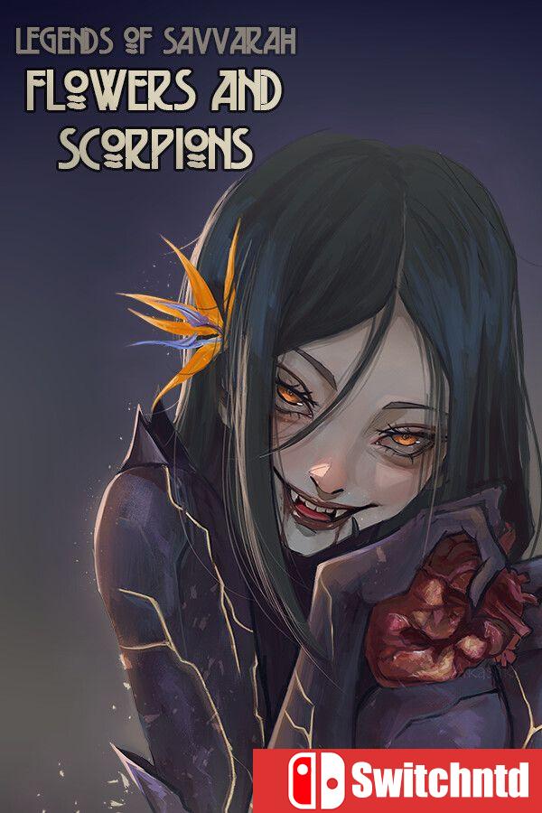 《萨瓦拉传说：花与蝎（Legends of Savvarah: Flowers and Scorpions）》[英文]