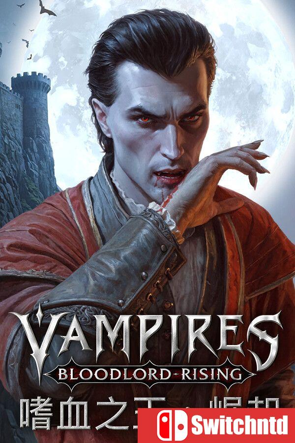 《嗜血之王：崛起（Vampires: Bloodlord Rising）》官方中文 [中文/英文]