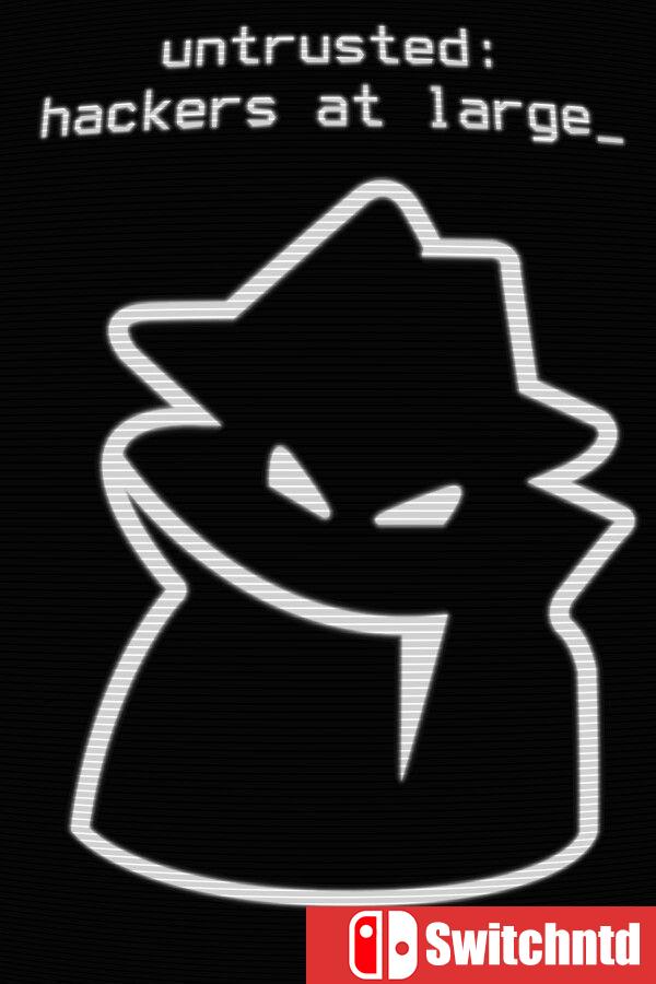 《暗疑：黑客潜行（Untrusted: hackers at large）》Build 21717414 [中文/英文]