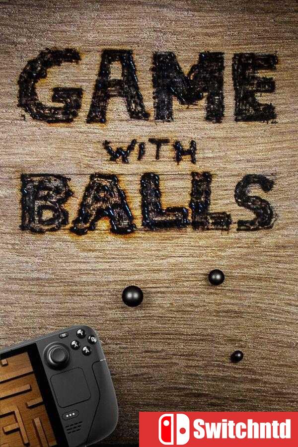 《滚球大赛（Game With Balls）》官方中文 Build 21652462 [中文/英文/日语]