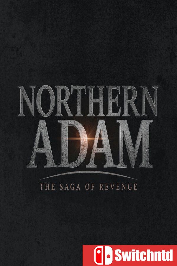 《北地亚当：复仇传奇（Northern Adam: The Saga of Revenge）》[英文]