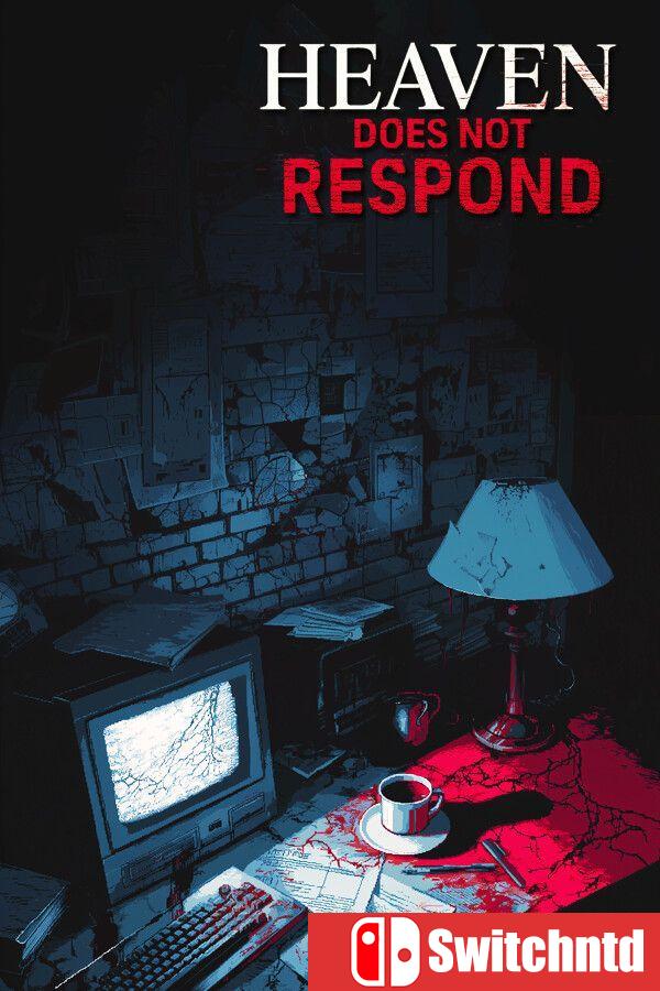《天堂不再回（Heaven Does Not Respond）》[英文]