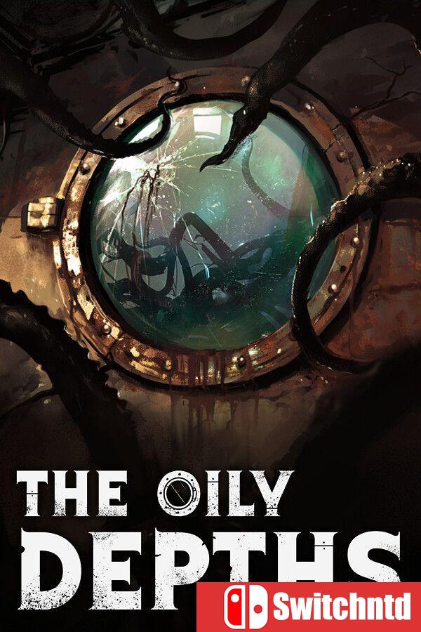 《油滑深渊（The Oily Depths）》官方中文 [中文/英文/日语]