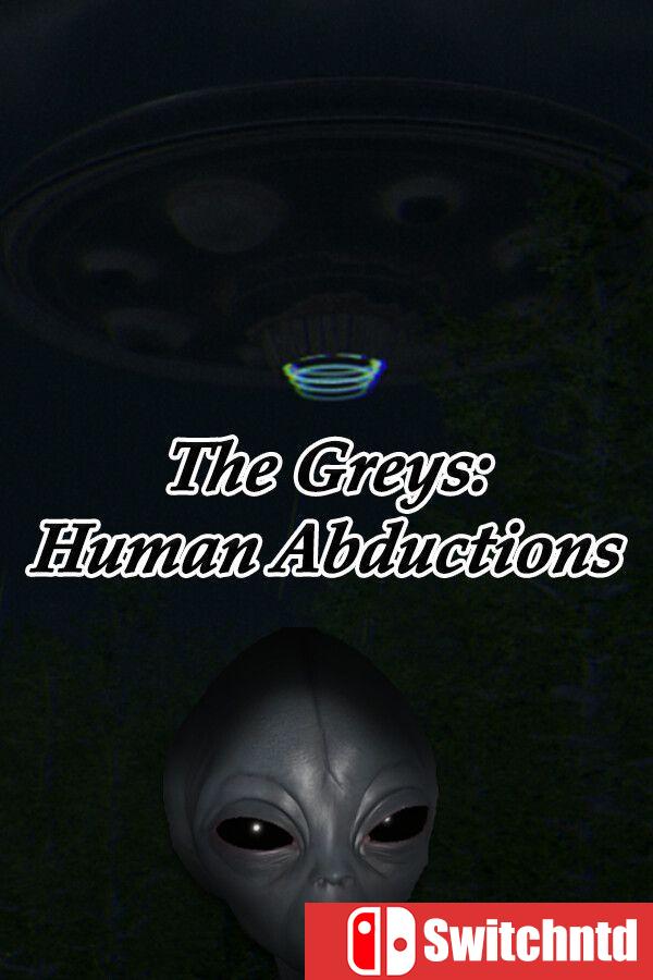 《灰人：人类绑架（The Greys: Human Abductions）》Build 20258528 [中文/英文/日语]