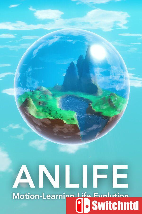《人工生命：动作学习进化论（ANLIFE: Motion-Learning Life Evolution）》[中文/英文]