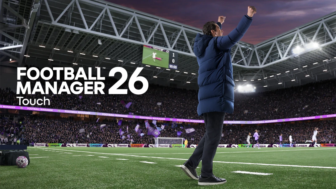 【美版】足球经理26 触摸版 .Football Manager 26 Touch 英语