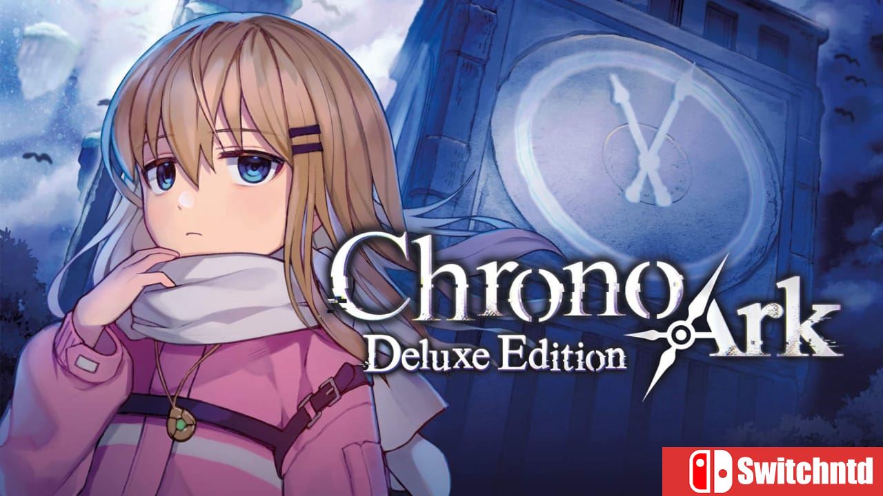 超时空方舟 豪华版丨Chrono Ark Deluxe Edition
