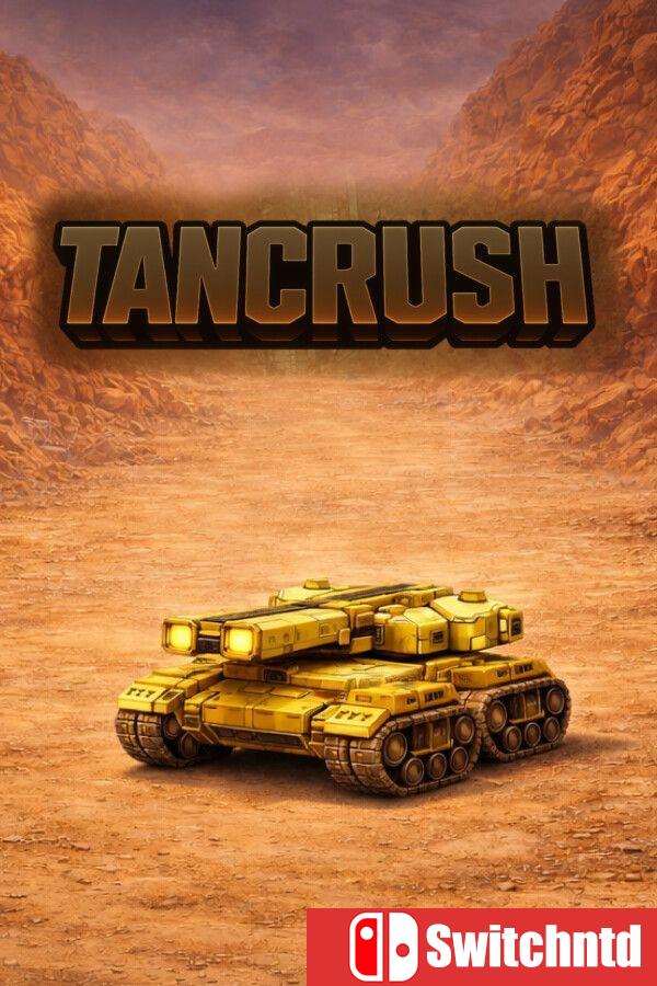 《坦克粉碎战（TANCRUSH）》官方中文 Build 21928350 [中文/繁体/英文/日语]