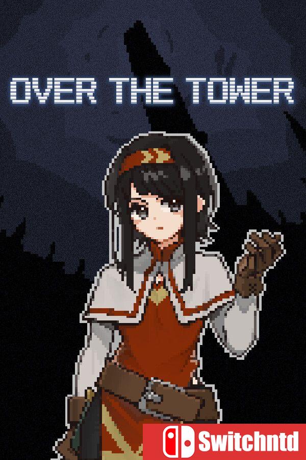 《超越之塔（OVER THE TOWER）》官方中文  [中文/繁体/英文/日语]