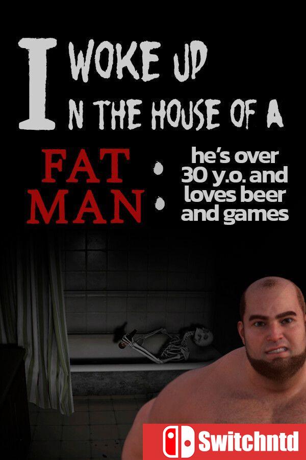 《醒在胖子屋里：他三十多岁爱啤酒与游戏（I woke up in the house of a fat man）》[中文/英文]