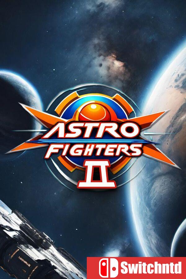 《星际战机2（Astro Fighters 2）》[英文]