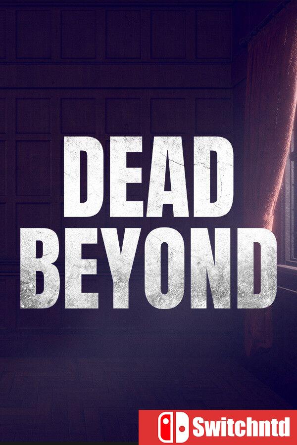 《亡命彼岸（Dead Beyond）》Build 22229824 [英文]