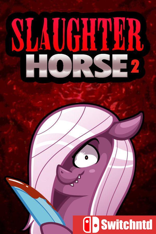 《杀戮小马2（Slaughter Horse 2）》Build 22252751 [英文]