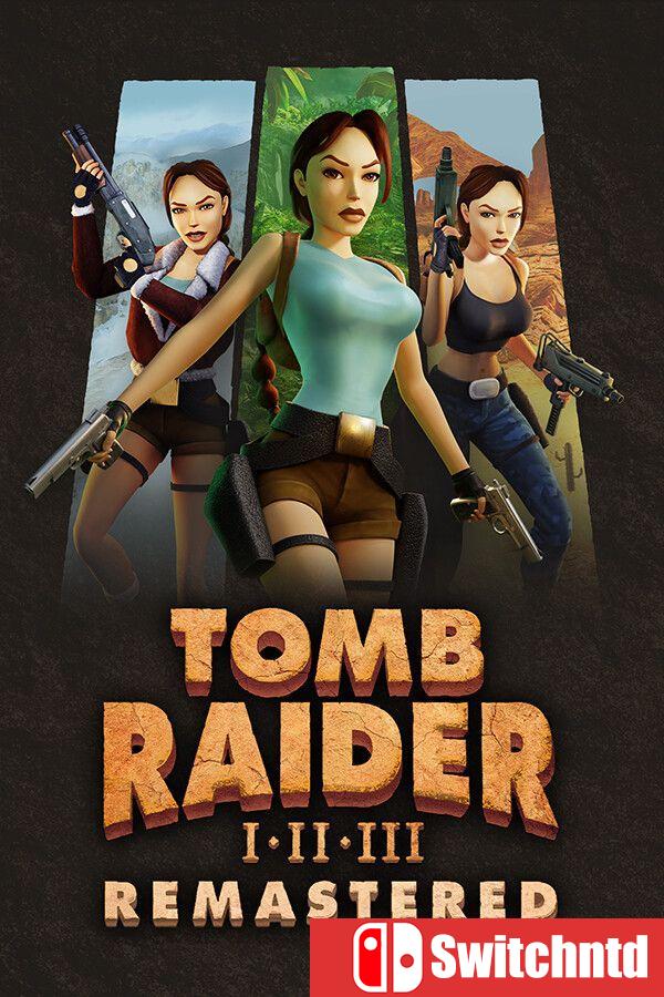 《古墓丽影三部曲：重制版（Tomb Raider I-III Remastered）》官方中文 [中文/英文/日语]