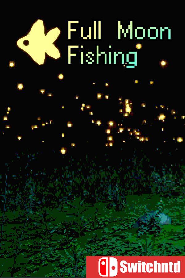 《满月钓鱼（Full Moon Fishing）》Build 20551289 [英文]