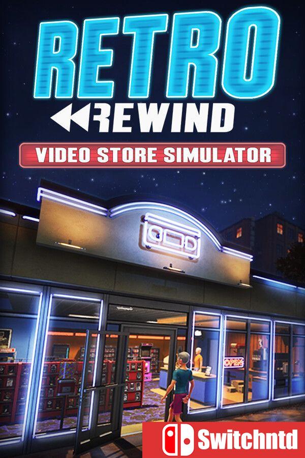 《复古倒带：录像店模拟器（Retro Rewind – Video Store Simulator）》[英文]