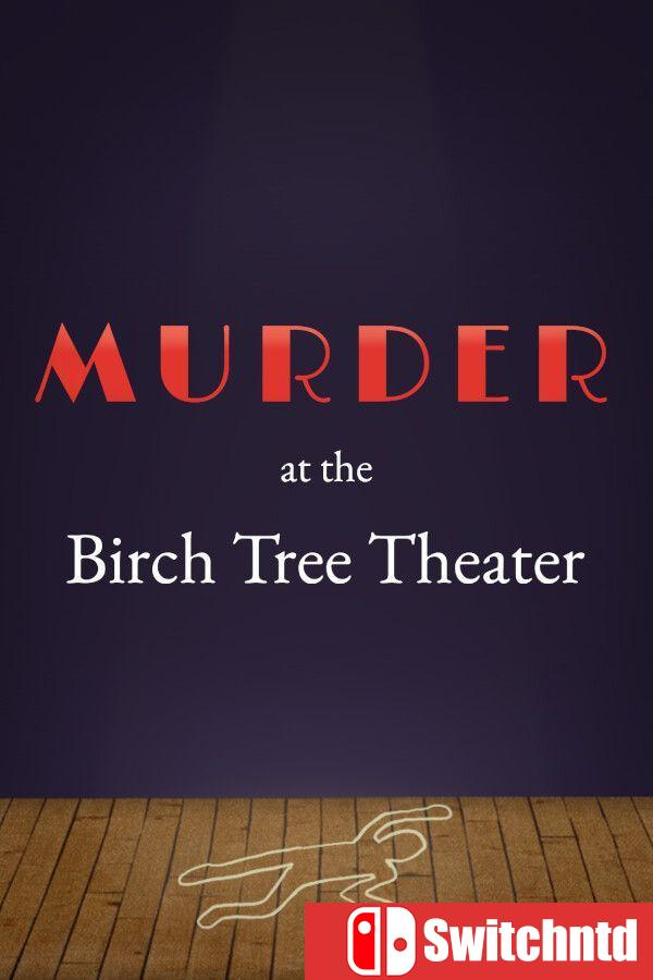 《桦木剧场谋杀案（Murder at the Birch Tree Theater）》[英文]