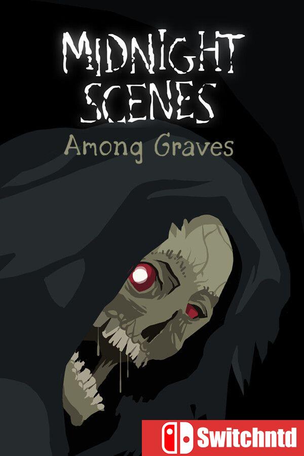 《午夜场景：墓间低语（Midnight Scenes: Among Graves）》Build 22360430 [英文]