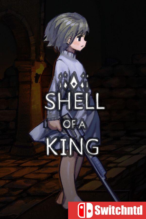 《王之躯壳（Shell of a King）》[英文]