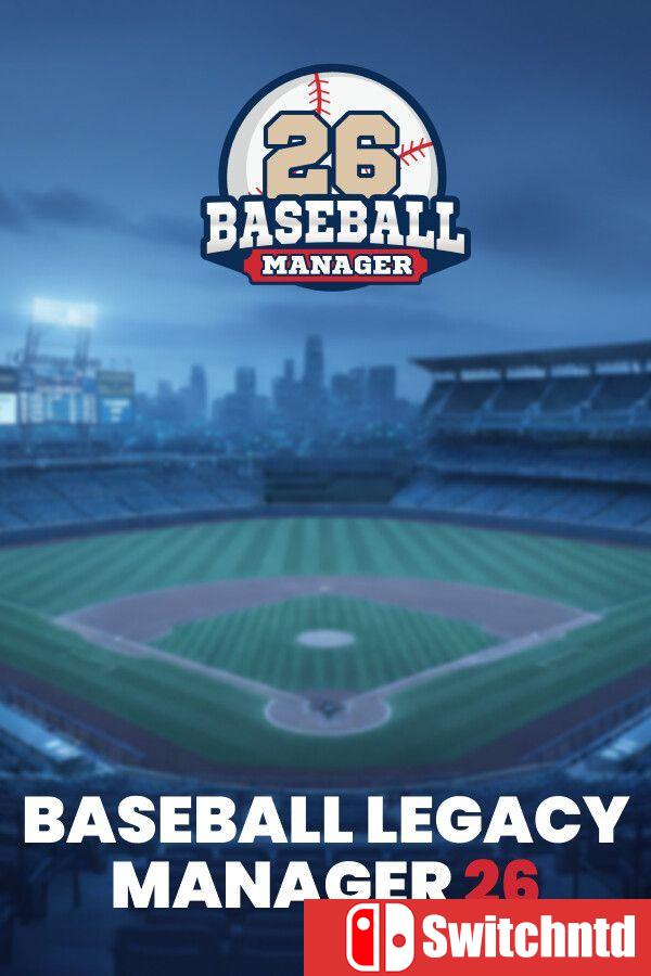 《棒球遗产经理26（Baseball Legacy Manager 26）》Build 22575539 [英文]