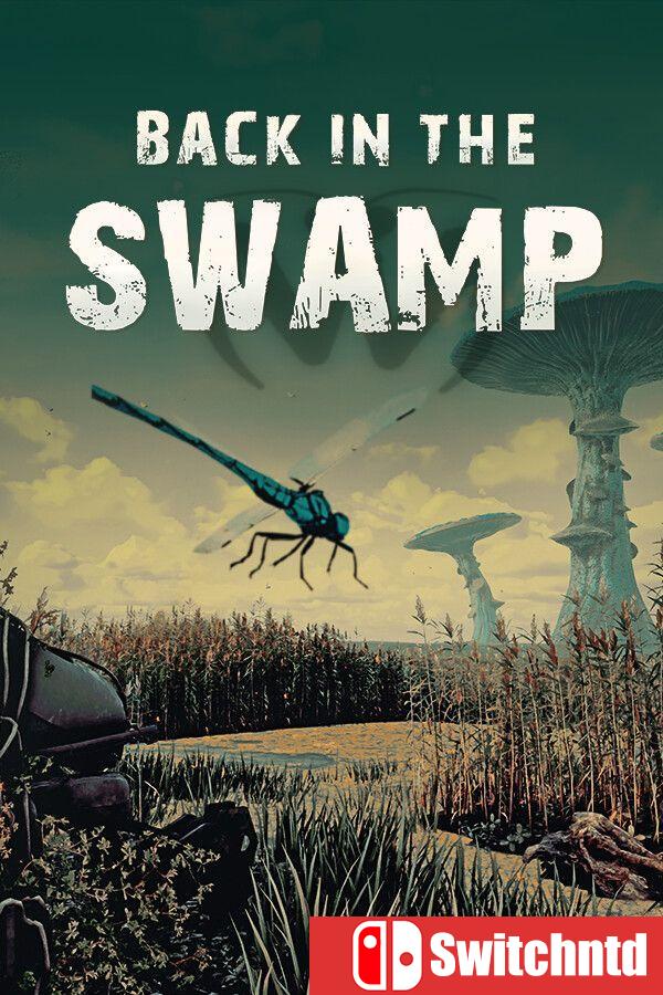 《重回沼泽（Back in the Swamp）》官方中文 [中文/繁体/英文/日语]