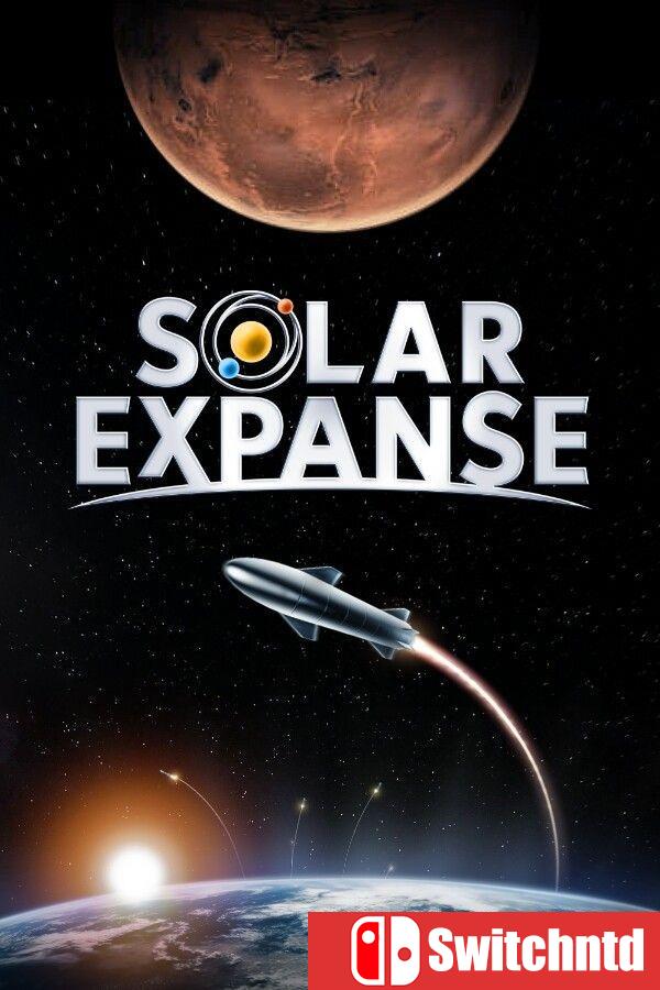 《太阳系扩张：太空探索经理（Solar Expanse Space Exploration Manager）》[中文/英文]