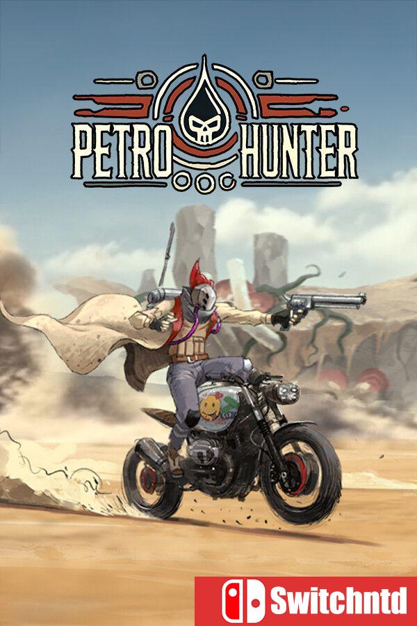 《异油猎手（Petro Hunter）》[英文]