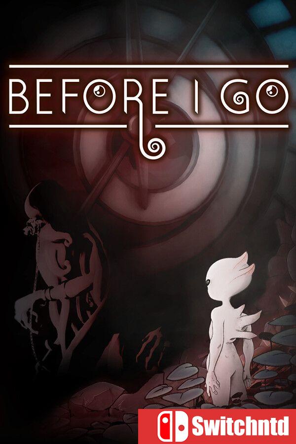 《在我离去前（Before I Go）》官方中文 [中文/英文/日语]