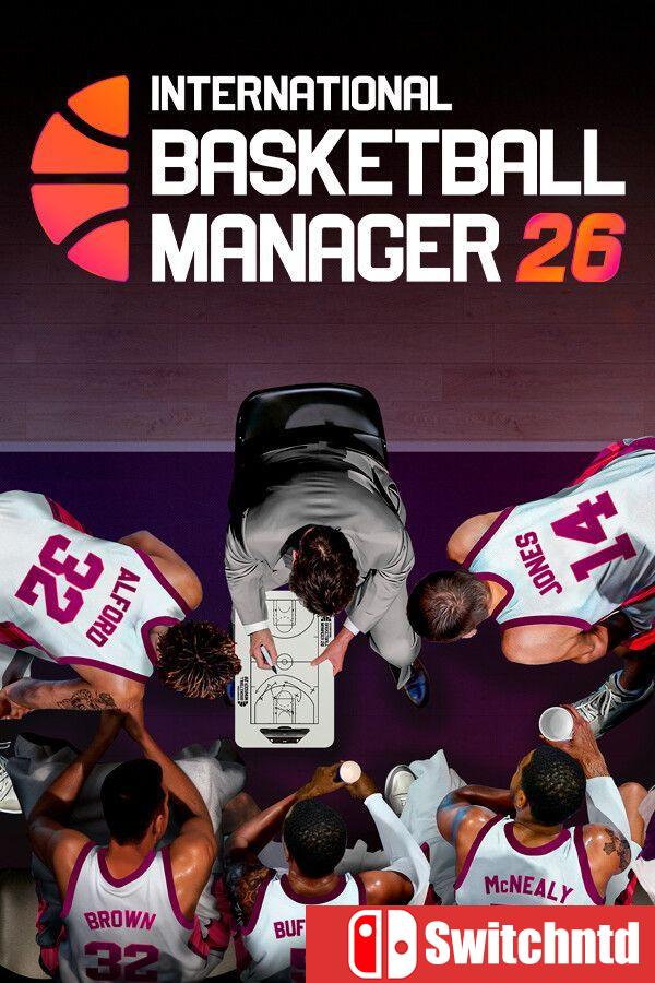 《国际篮球经理26（International Basketball Manager 26）》[英文]