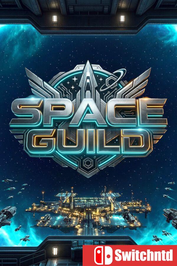 《太空公会（Space Guild）》官方中文 Build 22885411 [中文/英文/日语]