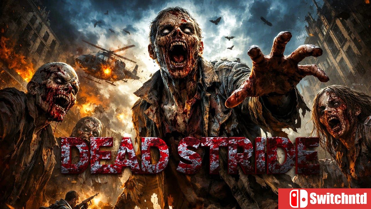 死亡步伐丨Dead Stride