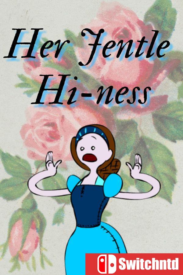 《她的“温柔”殿下（Her Jentle Hi-ness）》v8420101 [英文]