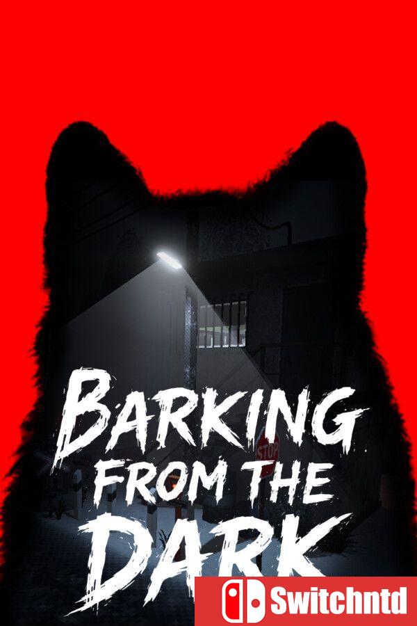 《暗林犬吠（Barking from the Dark）》Build 22886491 [英文/日语]
